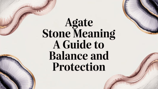 Agate Stone Meaning A Guide to Balance and Protection