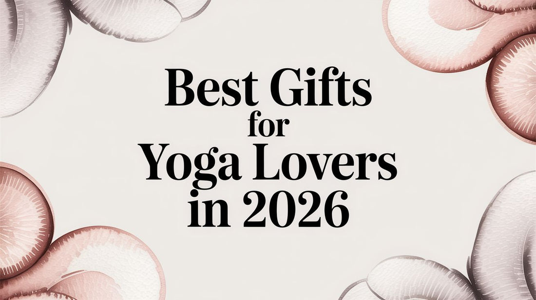 Best Gifts for Yoga Lovers in 2026