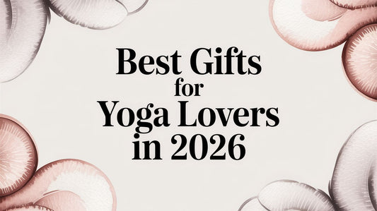 Best Gifts for Yoga Lovers in 2026
