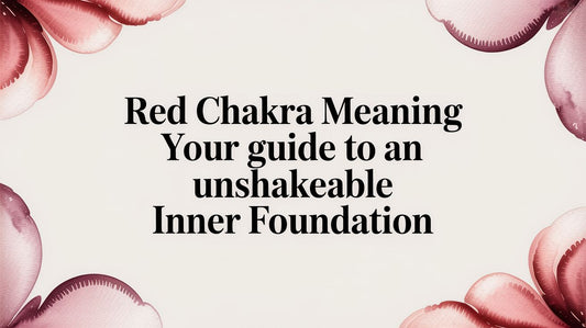 Red Chakra Meaning Your Guide to an Unshakeable Inner Foundation